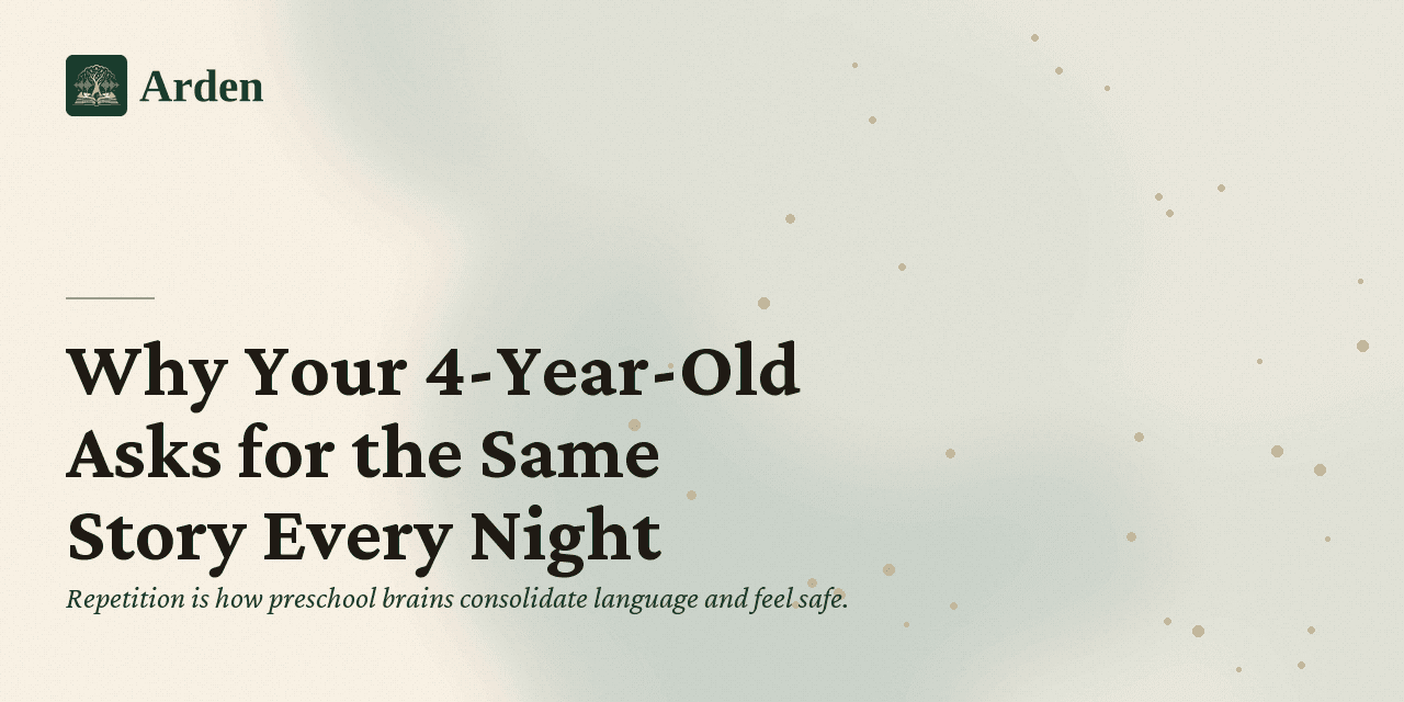 Why Your 4-Year-Old Asks for the Same Story Every Night