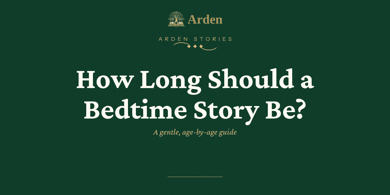 How Long Should a Bedtime Story Be? By Age